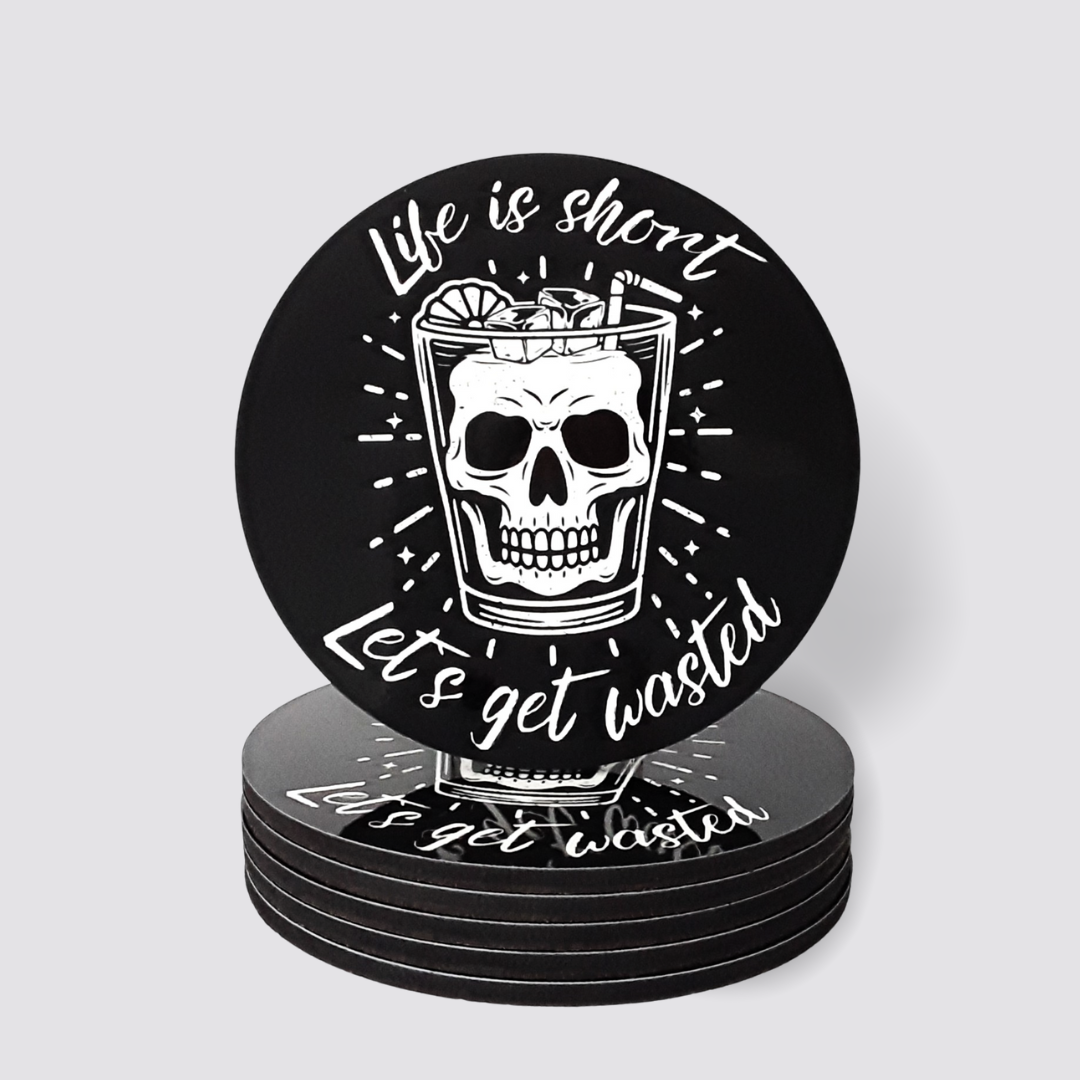 Untersetzer Life is short, let`s get wasted Produktabbildung