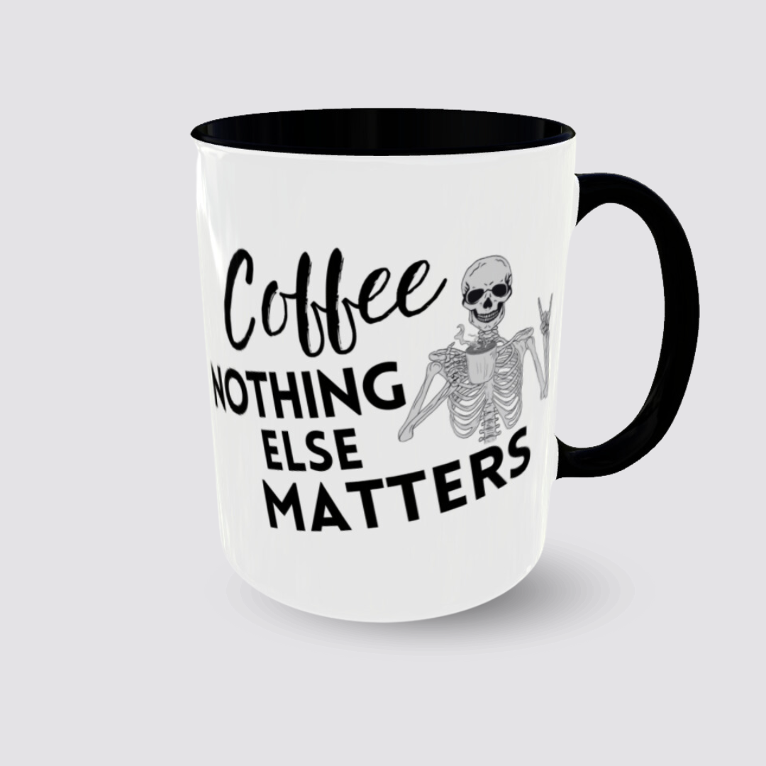 Coffee nothing else matters Tasse Henkel rechts Produktabbildung