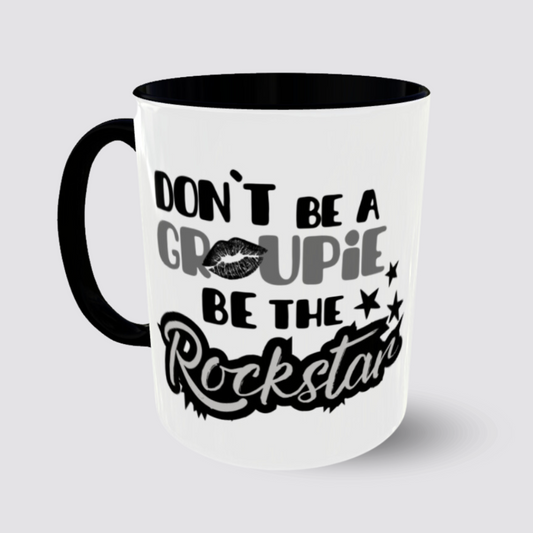 Tasse Don`t be a groupie Henkel links Produktabbildung