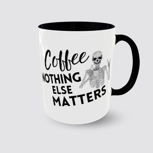 Tasse Kaffeebecher COFFEE - NOTHING ELSE MATTERS