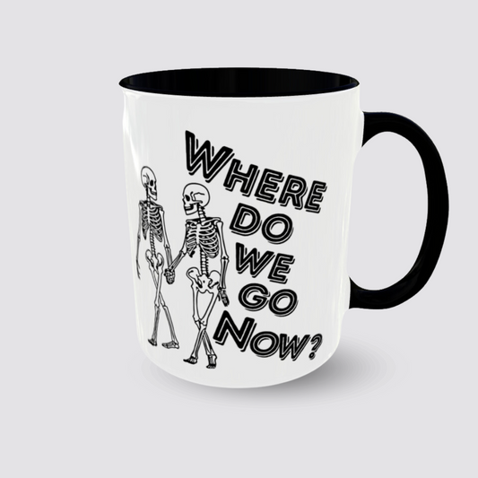 Tasse Kaffeebecher Skelett WHERE DO WE GO NOW?