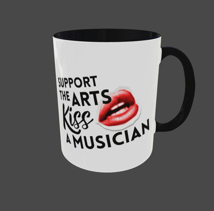 Coffee Tea Mug SUPPORT THE ARTS, KISS A MUSICIAN