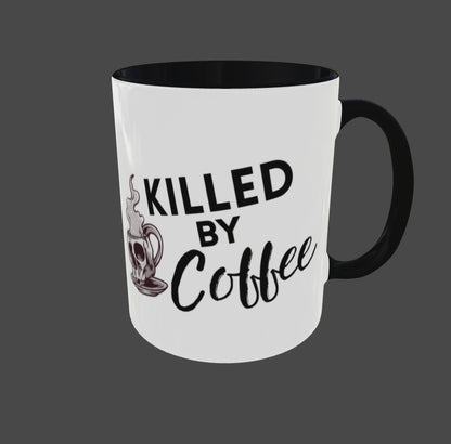 Tasse Kaffeebecher KILLED BY COFFEE